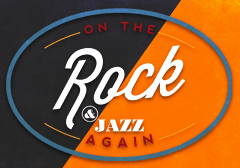 On The Rock & Jazz Again