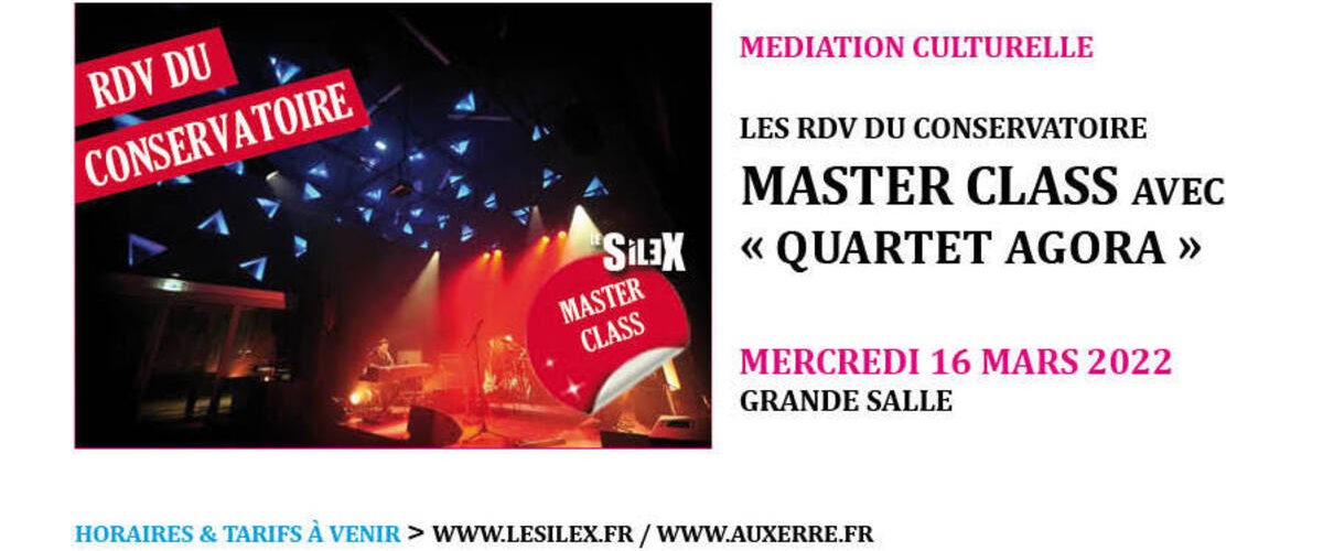 Master Class d'Agora Quartet le 18 mars 2022 au Silex à Auxerre