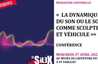 Conférence la dynamique du son_LE SILEX